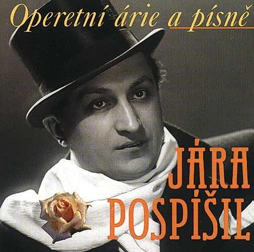 První manžel Hany Vítové, významný operetní a operní tenor Jára Pospíšil.