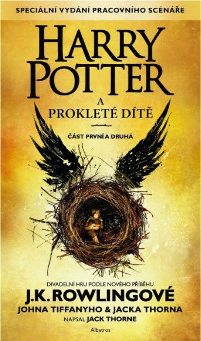 Harry Potter a prokleté dítě J. K. Rowlingové: Harry Potter to jako přepracovaný zaměstnanec Ministerstva kouzel, manžel a otec tří školáků nemá snadné. Potýká se s minulostí a jeho nejmladší syn Albus se musí prát s tíhou rodinného dědictví, o které nikdy nestál.