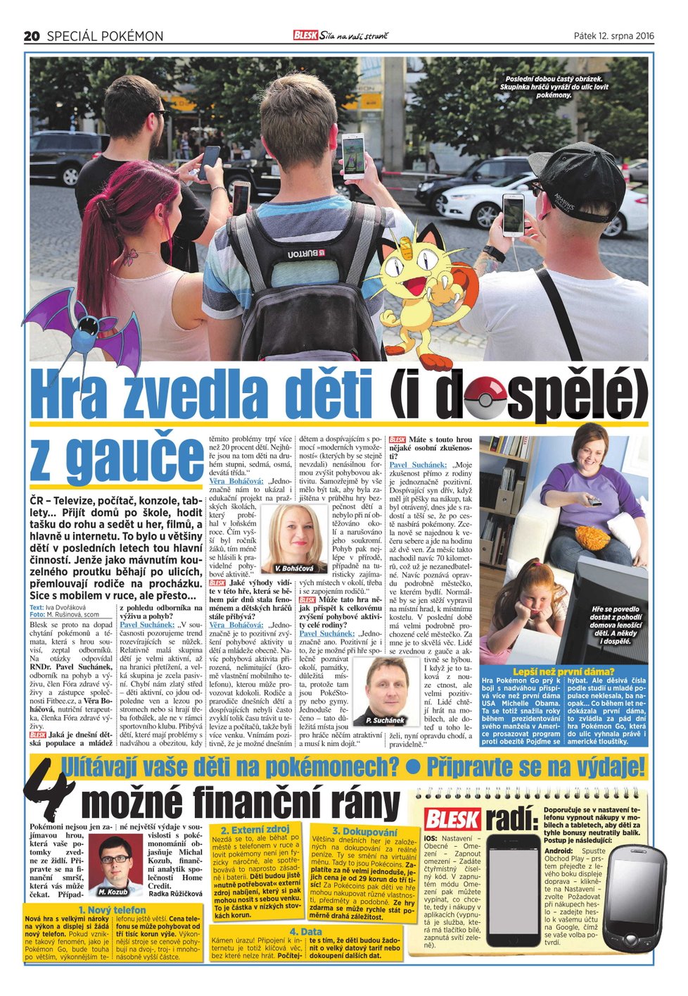 O šílenství při hraní hry Pokémon GO Blesk informoval v létě 2016.