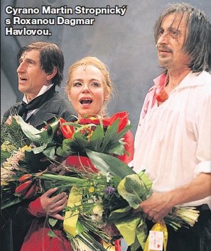 Cyrano Martin Stropnický s Roxanou Dagmar Havlovou.