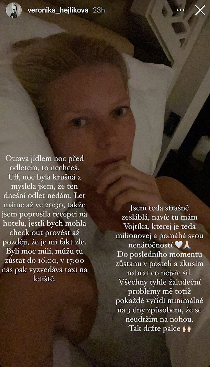 Veronika Hejlíková se poslední den dovolené otrávila jídlem.