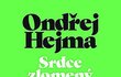 Povídali jsme si mj. o srdci, které umístil i do názvu knihy. A náhodou to bylo i v restaurantu s příznačným názvem.