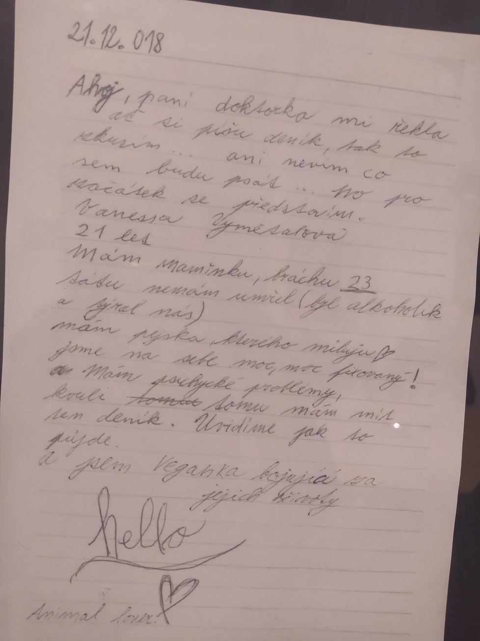 Kromě mimořádného zájmu o zvířata a o druhé, byla Vanessa i mimořádně smutná. Trápila ji hraniční porucha osobnosti.