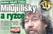 Zdeněk Troška: Miluji lišky a ryzce