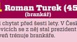 1. Roman Turek