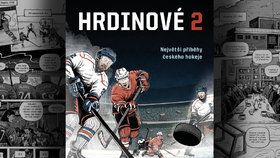 Hrdinové českého hokeje: Komiksový návrat k zásadním okamžikům historie