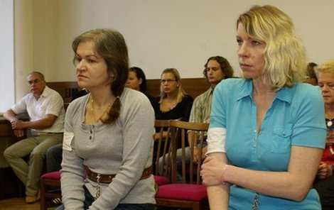 Renta Kadlecová (vlevo) i Jana Kukačková trvaly u soudu na tom, že jsou nevinné. 