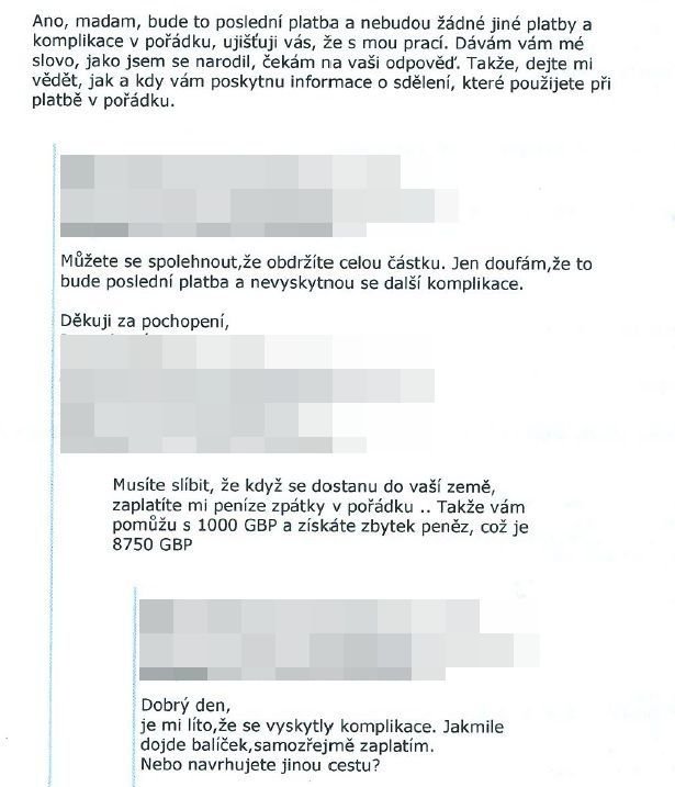 Jihomoravská policie zveřejnila jako varování konverzaci dvou žen s internetovými podvodníky. Nešťastnice naposílaly do zahraničí svým &#34;ctitelům&#34; miliony korun.