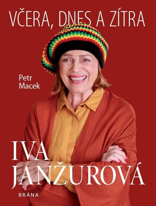 Biografie Ivy Janžurové Včera, dnes a zítra