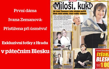 Čtěte deník Blesk! Již žádná šíleně smutná první dáma: Ivana Zemanová se uvolnila a konečně se usmála! Již v pátečním Blesku