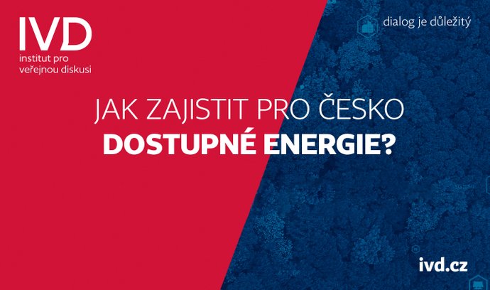 Konference IVD - Jak zajistit pro Česko dostupné energie?