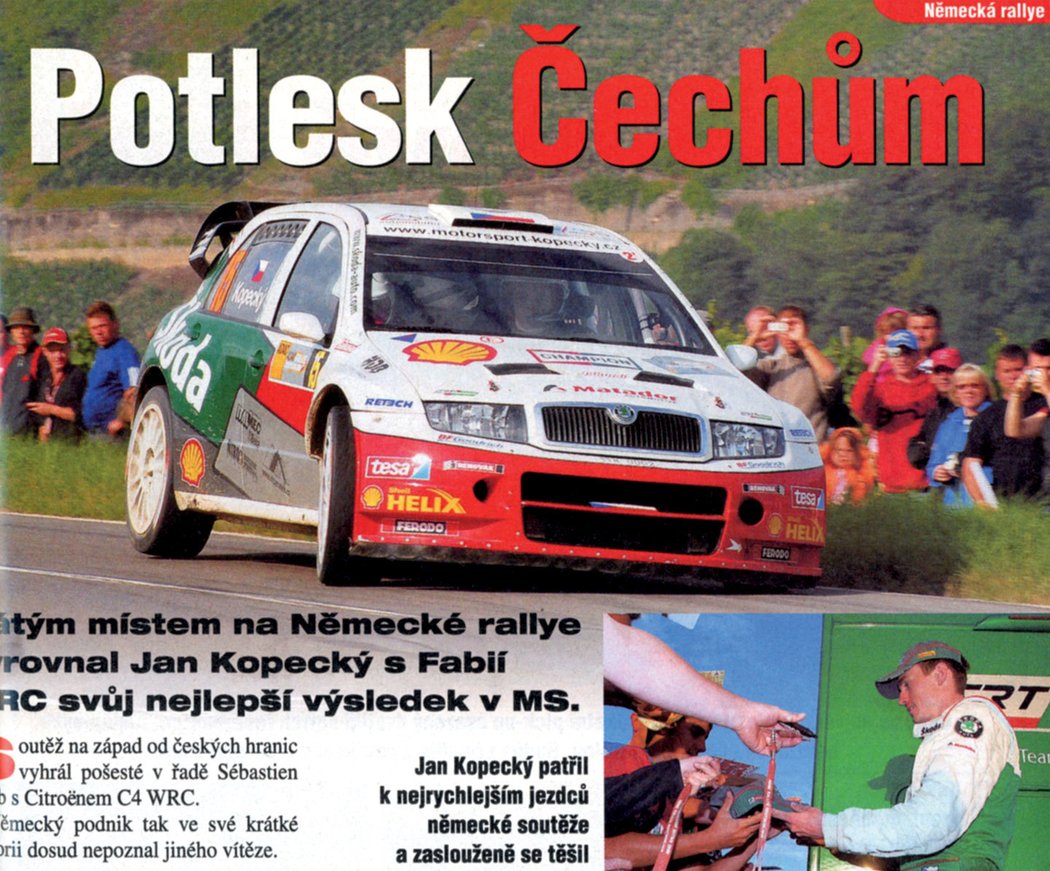 Jan Kopecký si nejvíce váží pátého místa z Německé rallye 2007. Fotografi e z dané soutěže je dobová a vyšla tehdy na stránkách Světa motorů.