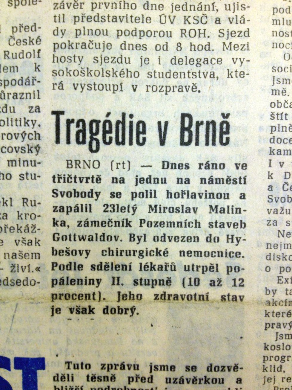 O případu informoval jen pár hodin po incidentu 23.ledna 1969 deník Rovnost