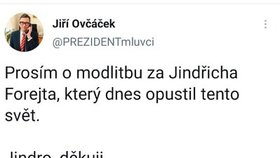 Tweet Jiřího Ovčáčka o údajném úmrtí Jidřicha Forejta.