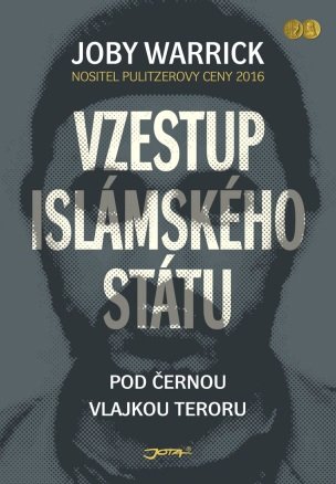 Joby Warrick, Vzestup Islámského státu, Jota, 398 Kč.