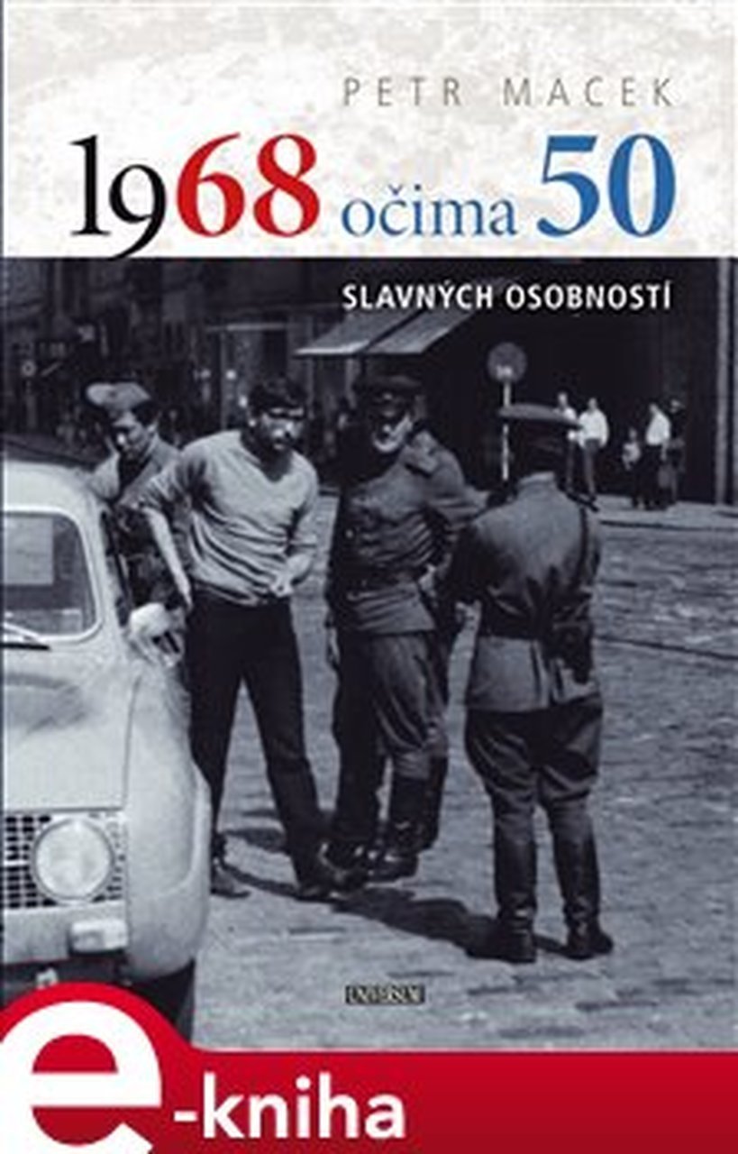 Nejen na svého otce Moučková vzpomínala v knize 1968 očima 50.