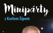 Minipárty Karla Šípa Minipárty Karla Šípa