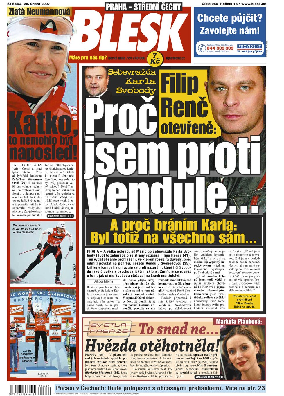 28.2.2007 - Filip Renč vydal veřejné prohlášení, kde vysvětluje svůj antipatický vztah k Vendule Svobodové