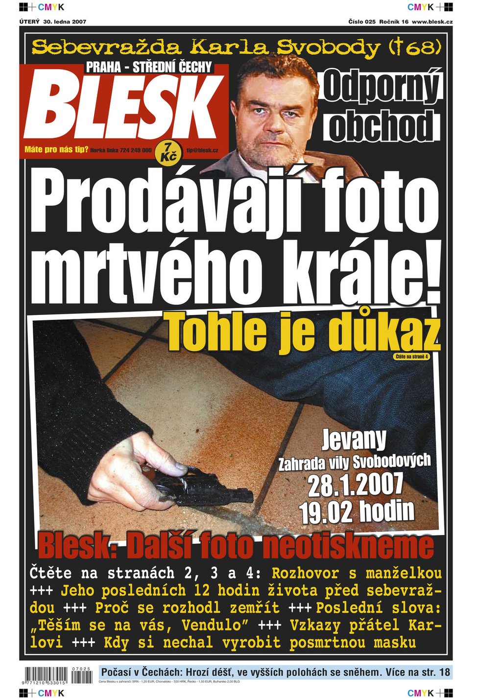 30. 2. 2007 - Hned třetí den po tragické události obletěly média fotografie zastřeleného skladatele.