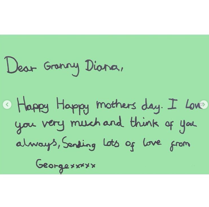 „Milá babičko Diano. Šťastný Den matek. Moc tě miluji a stále na tebe myslím. Posílám mnoho lásky,“ vzkázal Dianě malý George.