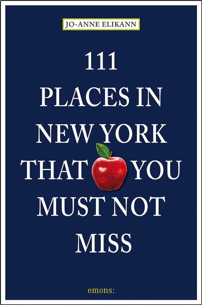 Kniha "111 míst, která nesmíte v New Yorku minout" od Jo-Anne Elikannové