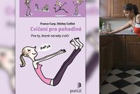 Recenze: Cvičení pro pohodlné, líné, přepracované a tak vůbec