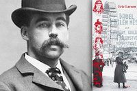 Recenze: H. H. Holmes v Bílém městě aneb Když si sériový vrah umí vybrat dobu