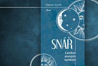 Recenze: Snář Hannse Kurtha otevírá odborníkům i laikům cestu do tajů podvědomí