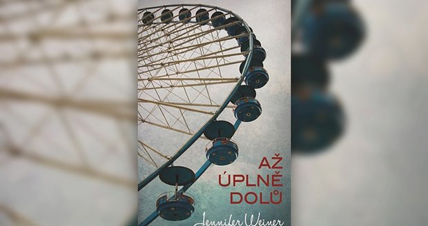 Recenze: Jennifer Weinerová vede svou hrdinku Až úplně dolů