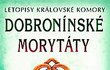 Historická krimi - Dobronínské morytáty