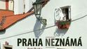 Praha neznámá - Petr Ryska