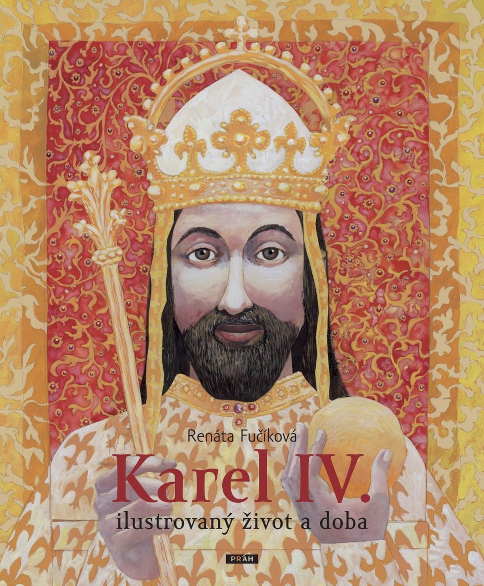 Karel IV. – Ilustrovaný život a doba vydává Práh, 88 stran, doporučená cena 299 Kč