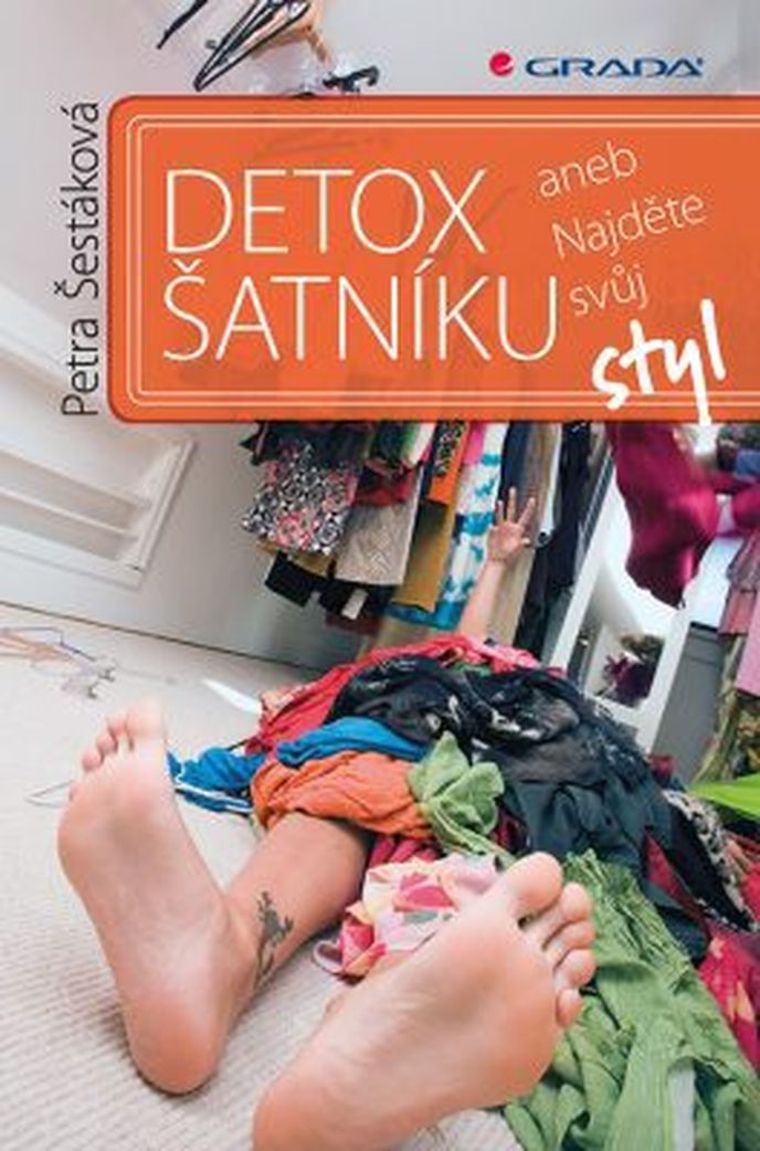 Detox šatníku aneb Najděte svůj styl - Petra Šestáková