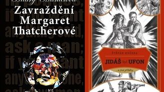 Zavražděná Thatcherová a ufon Kučera: Povídky jak z partesu