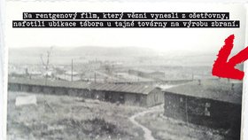Na rentgenový film, který vězni vynesli z ošetřovny, nafotili ubikace tábora u tajné továrny na výrobu zbraní