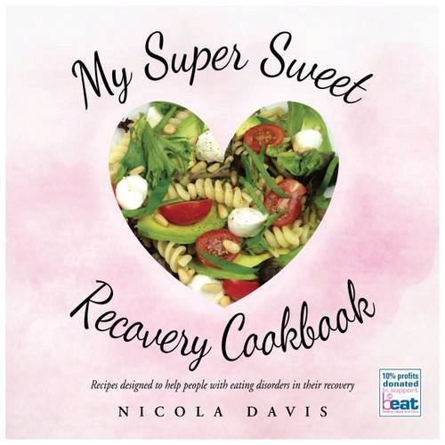 Kuchařka má název My Super Sweet Recovery Cookbook.