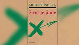 Milan Kundera: Život je jinde