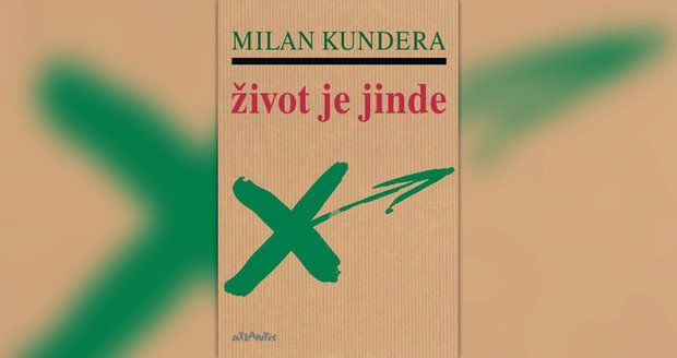 Milan Kundera: Život je jinde