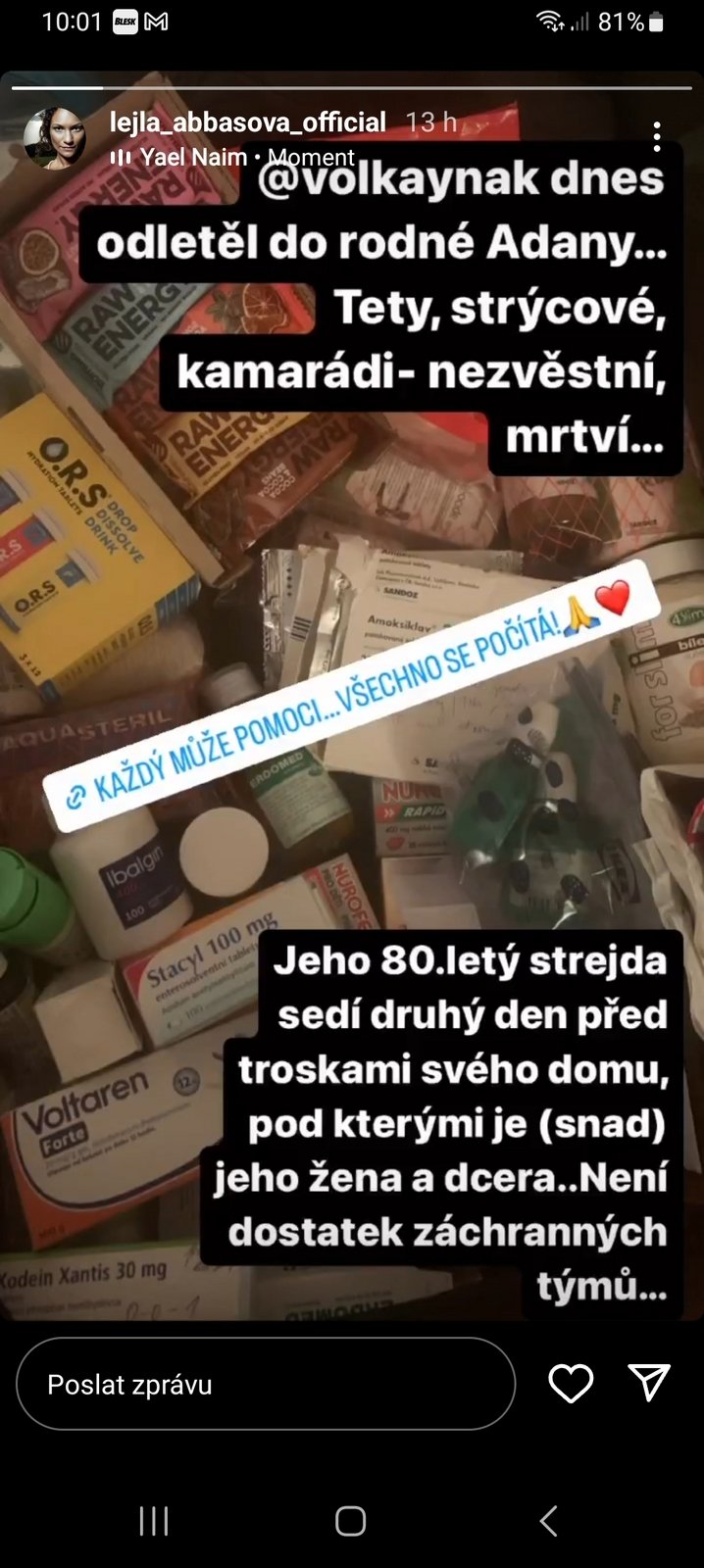 Lejla Abbasová prosí lidi o pomoc, její manžel odletěl za mrtvými a nezvěstnými příbuznými do Turecka.