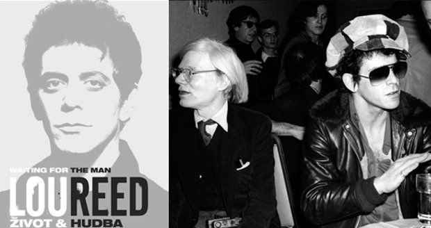 Lou Reed: Waiting for the Man. Život a hudba