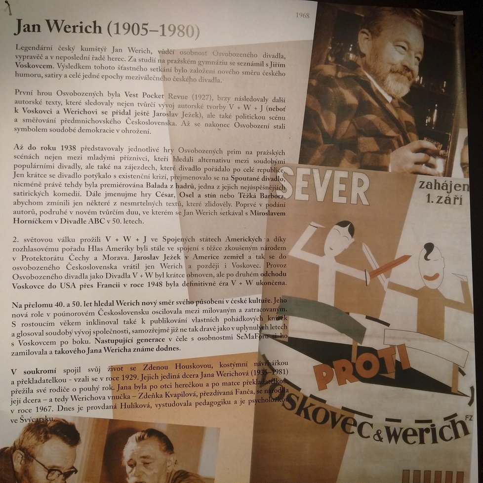 Výstavu doplňují informační panely o Janu Werichovi, jeho životě a díle.