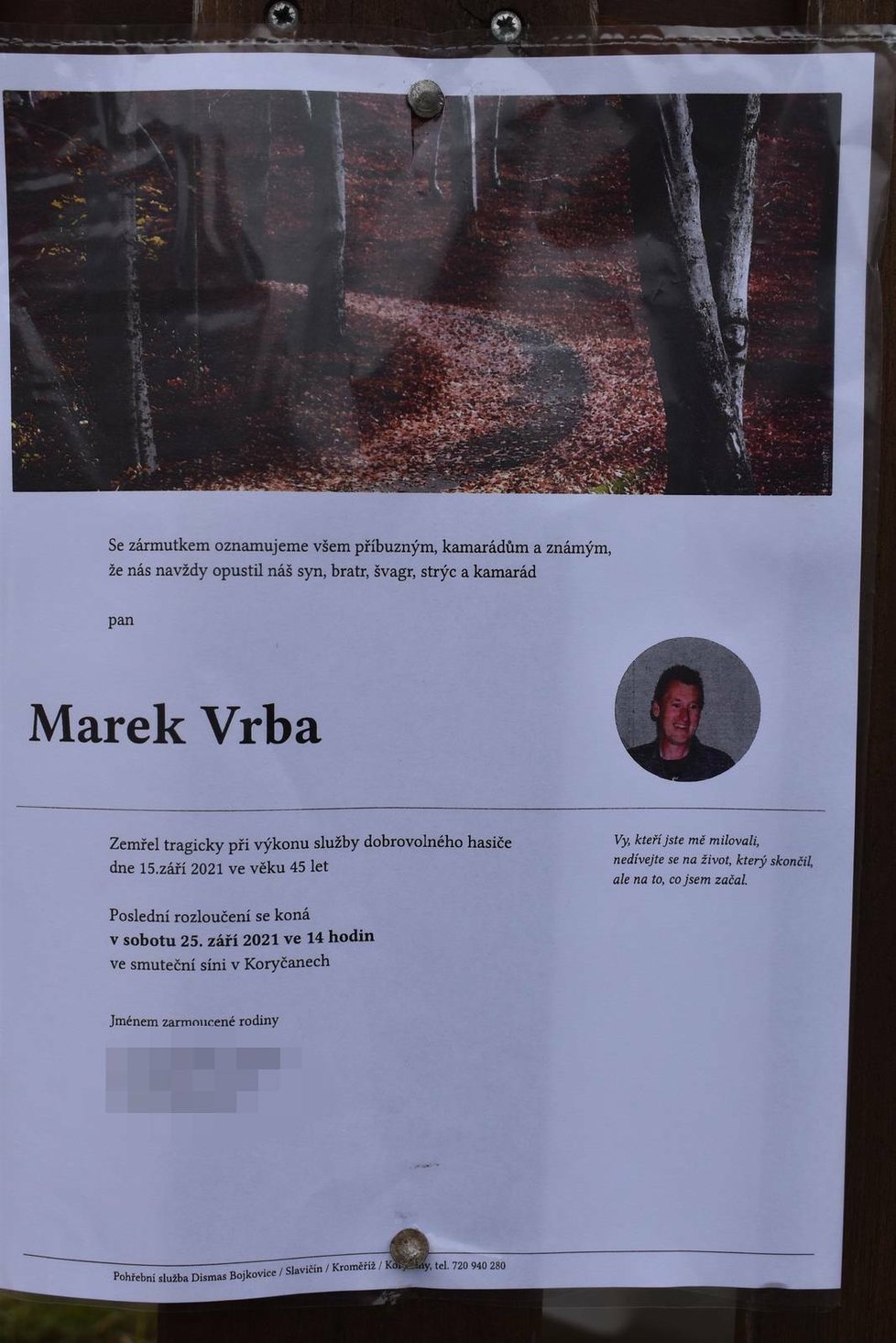 Dobrovolný hasič Marek Vrba zemřel při explozi v Koryčanech.