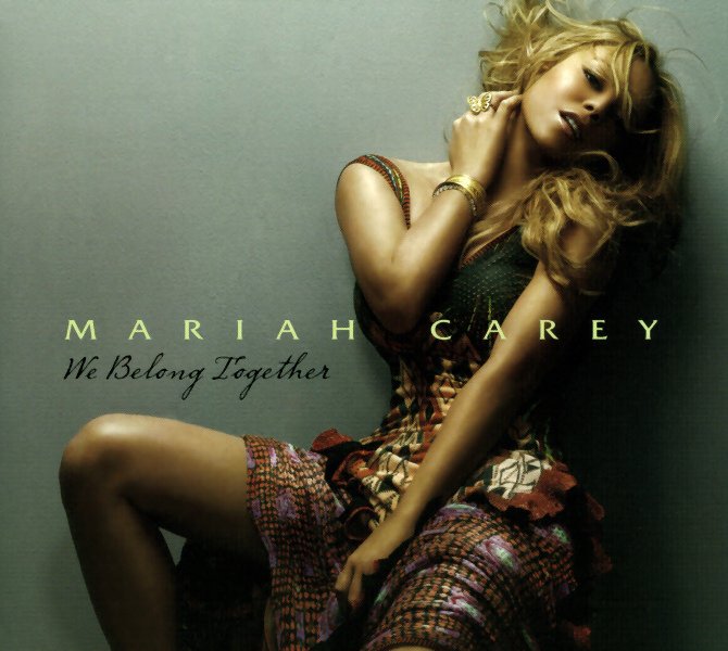 2005 - Mariah Carey, &#34;We Belong Together&#34;