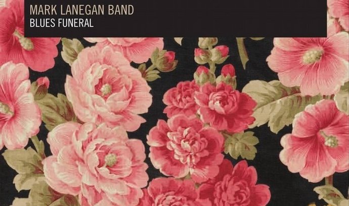 Mark Lanegan: Blues Funeral