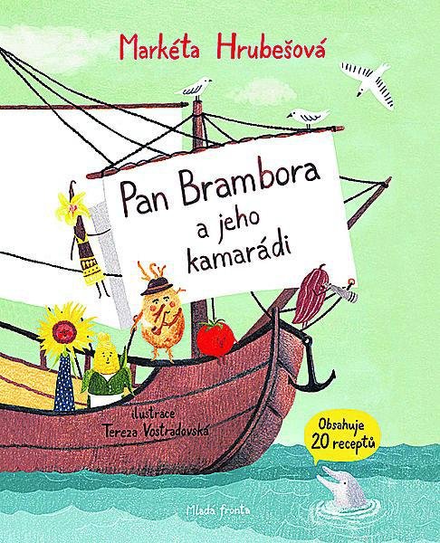 Její kniha Pan Brambora a jeho kamarádi.