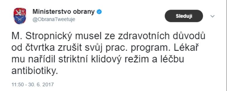 V roce 2016 informovalo o zdravotních problémech Martina Stropnického na svém twitterovém účtu ministerstvo obrany