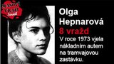 Vražedkyně Olga Hepnarová: Moje tři priority