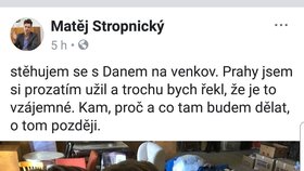 Stropnický oznámil na svém Facebooku stěhování z Prahy.