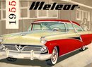 Meteor se v modelovém roce 1955 představil se zcela novým designem s panoramatickým předním oknem a stříškami nad světlomety.