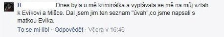 Kamarád Míšiny matky se svěřil na Facebooku, že za ním byla kriminálka